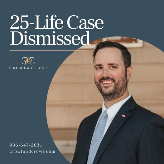 A graphic that reads 25-Life Case Dismissed with the Crowl & Crowl logo and a photo of Kyle Crowl.